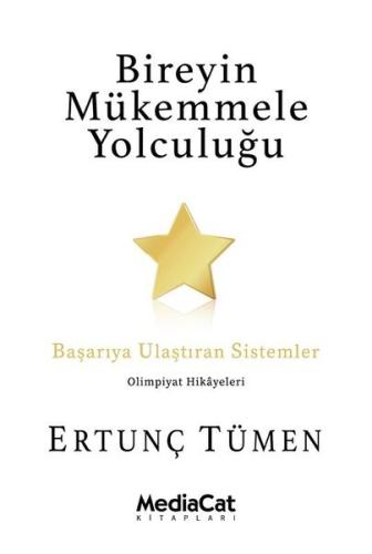 Bireyin Mükemmele Yolculuğu Başarıya Ulaştıran Sistemler