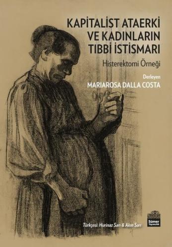 Kapitalist Ataerki ve Kadınların Tıbbi I stismarı