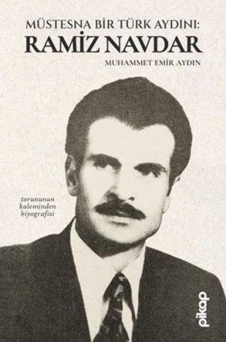 Müstesna Bir Türk Aydını Ramiz Navdar