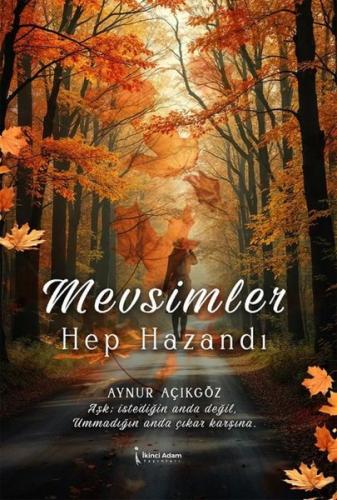 Mevsimler Hep Hazandı