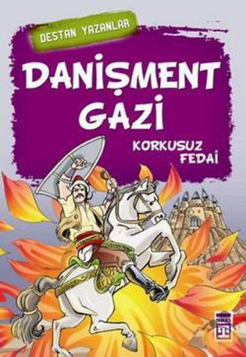 Danişment Gazi Destan Yazanlar