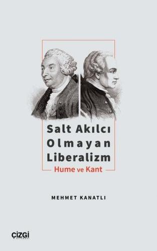 Salt Akılcı Olmayan Liberalizm Hume ve Kant