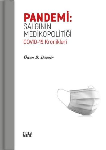 Pandemi Salgının Medikopolitiği