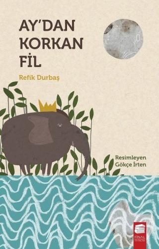 Ay dan Korkan Fil