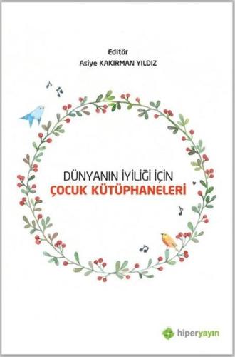Dünyanın İyiliği İçin Çocuk Kütüphaneleri