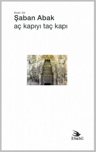 Aç Kapıyı Taç Kapı Şiir