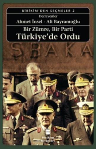 Bir Zümre Bir Parti Türkiye de Ordu