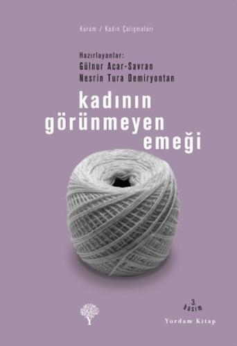 KADININ GÖRÜNMEYEN EMEĞİ