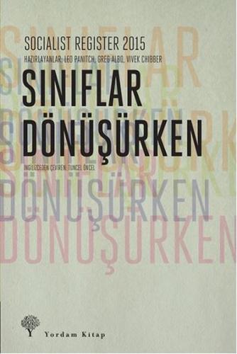 SINIFLAR DÖNÜŞÜRKEN Socialist Register 2015