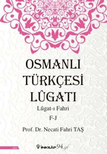 Osmanlı Türkçesi Lügatı Lügat ı Fahri A E