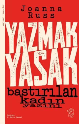 Yazmak Yasak Bastırılan Kadın Yazını