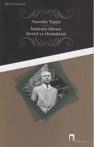 İradenin Davası Devlet ve Demokrasi