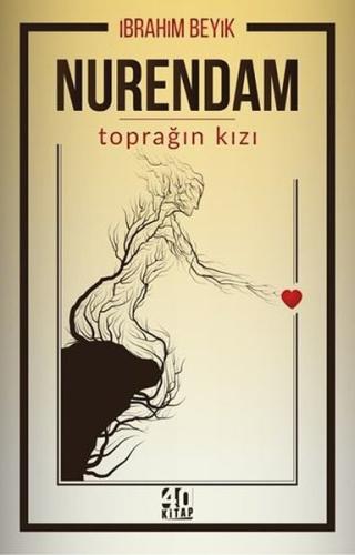 Nurendam Toprağın Kızı