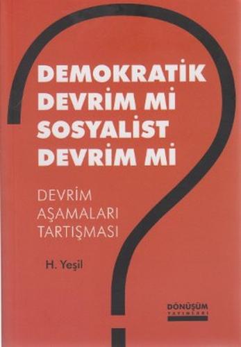 Demokratik Devrim Mi Sosyalist Devrim Mi
