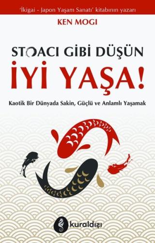 Stoacı Gibi Düşün İyi Yaşa