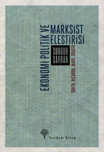 EKONOMİ POLİTİK VE MARKSİST ELEŞTİRİSİ