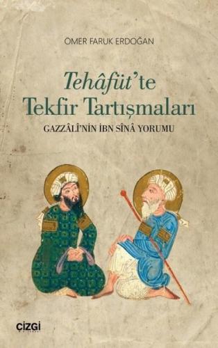 Tehafüt te Tekfir Tartışmaları