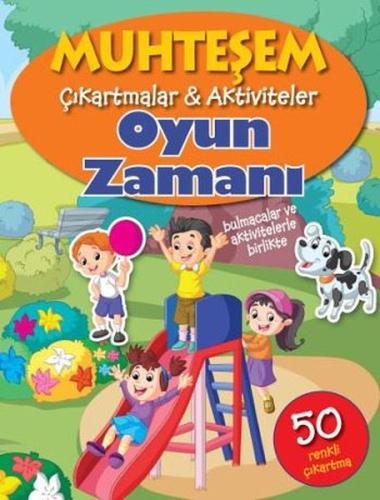 Oyun Zamanı Muhteşem Çıkartmalar ve Aktiviteler