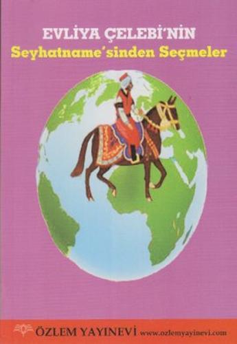 Evliya Çelebi nin Seyhatname sinden Seçmeler