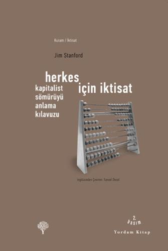 HERKES İÇİN İKTİSAT Kapitalist Sömürüyü Anlama Kılavuzu