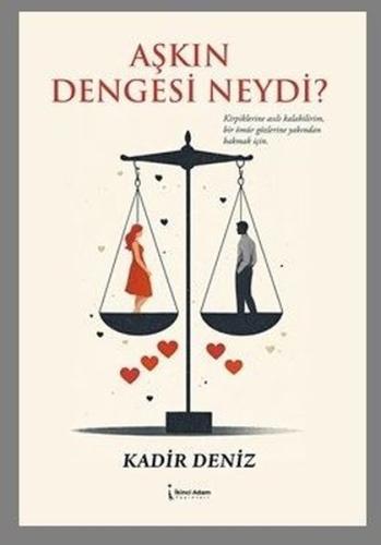 Aşkın Dengesi Neydi