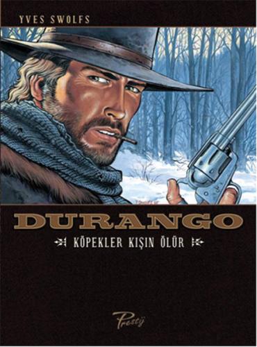 Durango 1 Köpekler Kışın Ölür