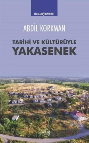Tarihi ve Kültürüyle Yakasenek
