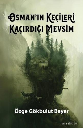 Osman ın Keçileri Kaçırdığı Mevsim