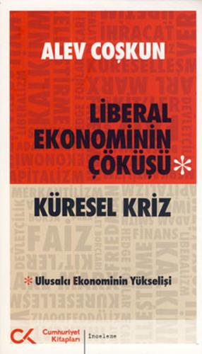 Liberal Ekonominin Çöküşü Küresel Kriz