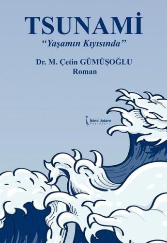 Tsunami Yaşamın Kıyısında