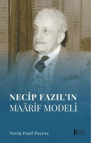 Necip Fazıl ın Maarif Modeli