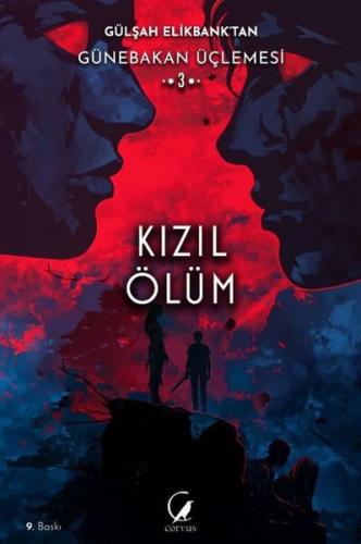 Günebakan Üçlemesi Kızıl Ölüm