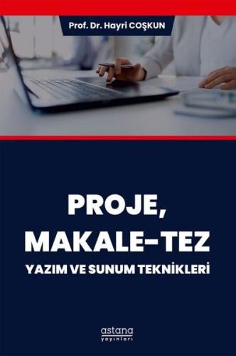 Proje Makale Tez Yazım ve Sunum Teknikleri