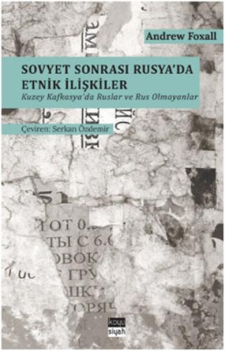 Sovyet Sonrası Rusya da Etnik İlişkiler