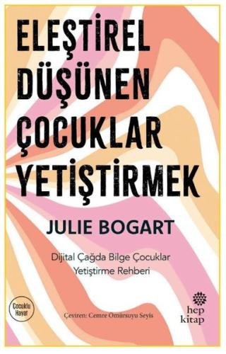 Eleştirel Düşünen Çocuklar Yetiştirmek