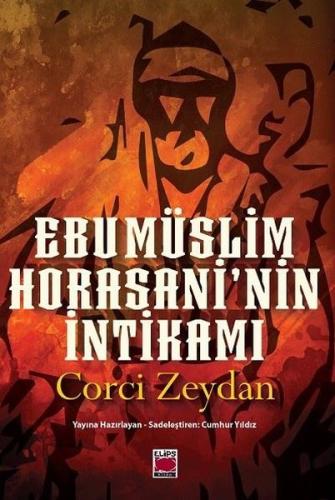 Ebu Müslim Horasani nin İntikamı