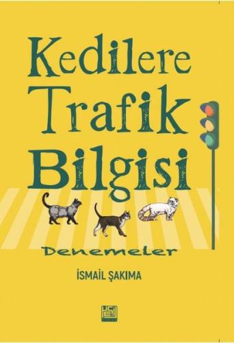 Kedilere Trafik Bilgisi Denemeler