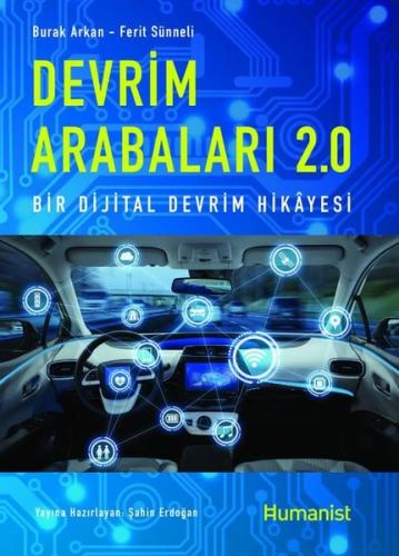Devrim Arabaları 2 0 Bir Dijital Devrim Hikayesi