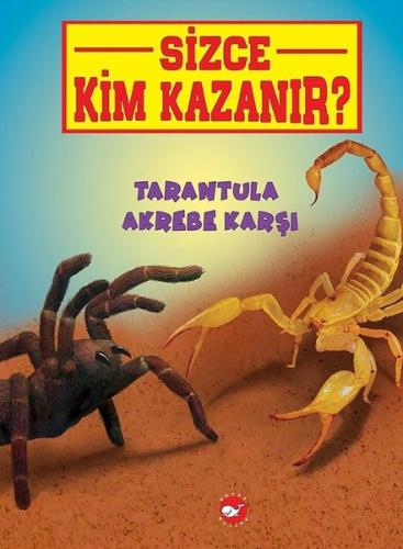 Tarantula Akrebe Karşı Sizce Kim Kazanır