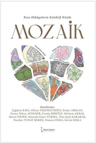Kısa Hikayelerin Kolektif Kitabı Mozaik