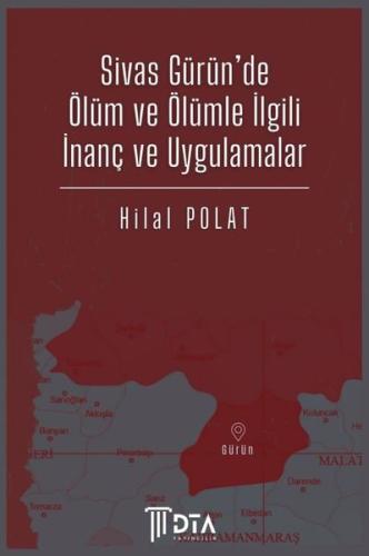 Sivas Gürün de Ölüm ve Ölümle İlgili İnanç ve Uygulamalar