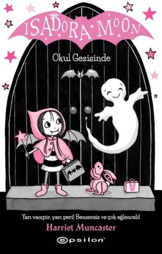 Isadora Moon 15 Sihirli Suçiçeği Geçiriyor