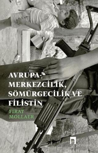 Avrupa merkezcilik Sömürgecilik ve Filistin