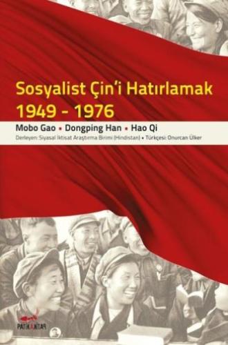 Sosyalist Çin i Hatırlamak 1949 1976