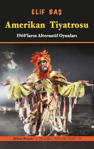 Amerikan Tiyatrosu 1960 ların Alternatif Oyunları