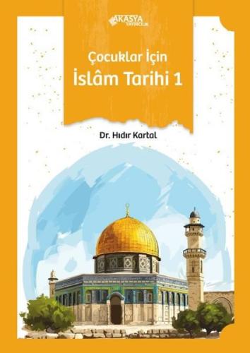 Çocuklar İçin İslam Tarihi 3