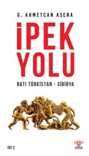 İpek Yolu Cilt 1