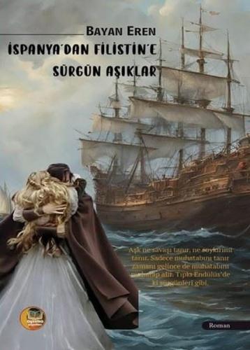 İspanya dan Filistin e Sürgün Aşıklar