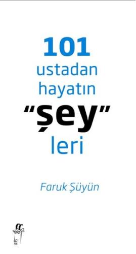 101 Ustadan Hayatın Şey leri