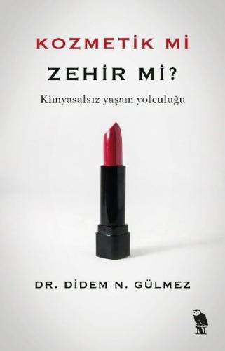 Kozmetik mi Zehir mi